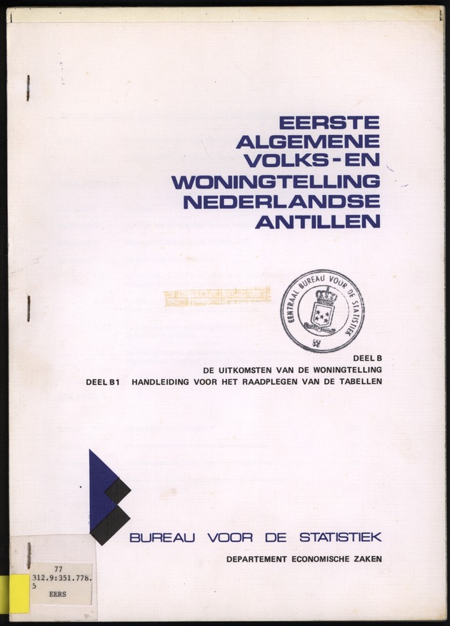 Deel B1 De uitkomsten van de Woningtelling; Handleiding voor het raadplegen van de tabellen - Front Cover