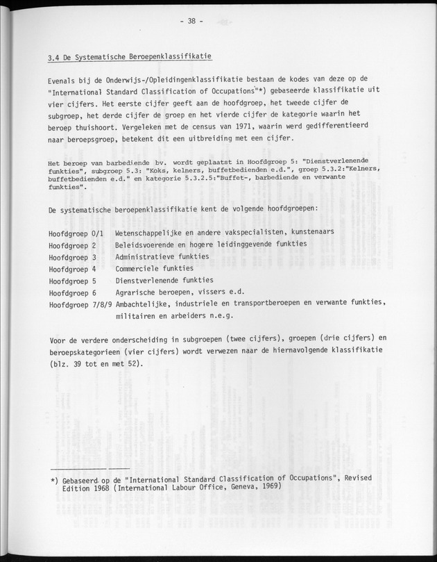 Opzet en organizatie, omschrijvingen van de gehanteerde definities en begrippen, gebruikte klassifikatiesystemen en geplande tabellenoutput - Page 38