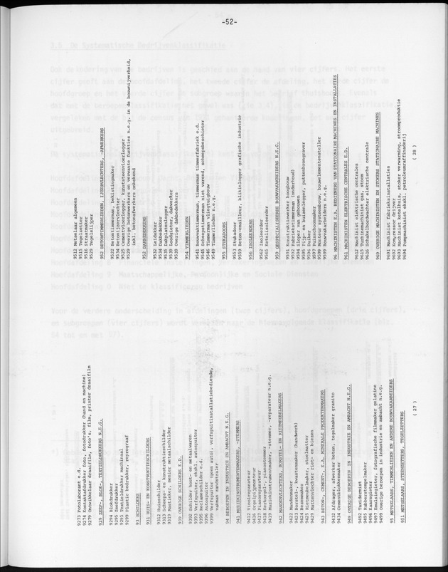 Opzet en organizatie, omschrijvingen van de gehanteerde definities en begrippen, gebruikte klassifikatiesystemen en geplande tabellenoutput - Page 52