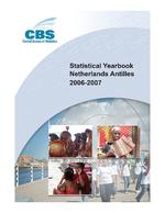 STATISTICAL YEARBOOK NETHERLANDS ANTILLES 2006-2007